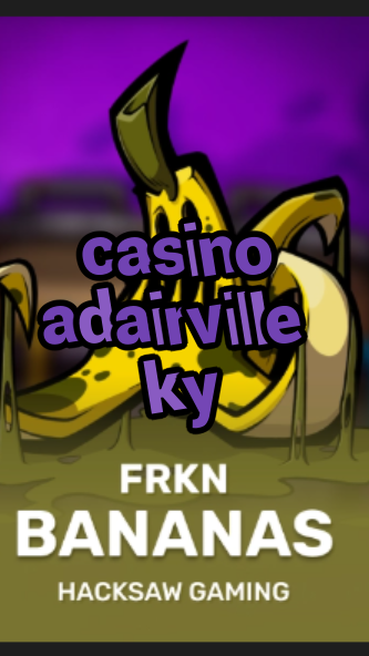 casino adairville ky-3xn3u5udepyz9m9w5iat.com